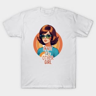 I'm Not Like Other Girls T-Shirt